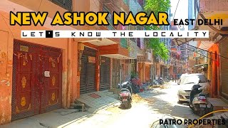 NEW ASHOK NAGAR EAST DELHI  Lets know the locality 😊💕  PATRO PROPERTIES [upl. by Redmer]