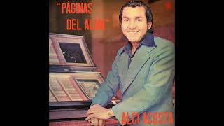 quotPáginas del almaquot 1977 Alci Acosta cover losiracundos elrescatedelosiracundos [upl. by Kreda]