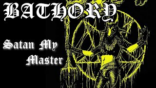 Bathory  Satan My Master BOOTLEG  2019 [upl. by Annaeoj]