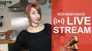 Kupferfuchs LIVESTREAM vom 260118 KüchenChaosLIVE 🔴 [upl. by Born]