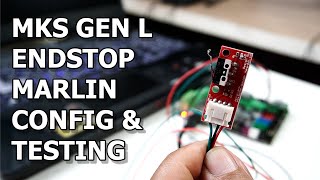 MKS GEN L  Endstop marlin Configuration and test [upl. by Philippe]