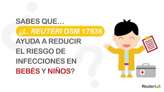 Sabes que… ¿L reuteri DSM 17938 ayuda a reducir el riesgo de infecciones en bebés y niños [upl. by Nelleyram]