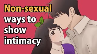 7 Non Sexual Ways to Show Intimacy [upl. by Bart]