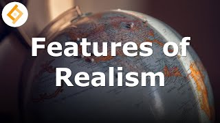 Features of Realism  International Relations Theory [upl. by Edniya]