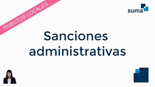 Qué son las sanciones administrativas [upl. by Rehpotsirhk446]