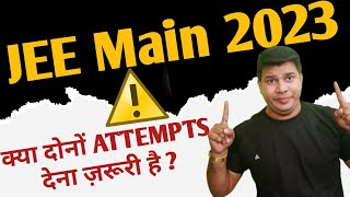 Is Two Attempts Compulsory for Jee Main 2023how many attempts in jee main 2023Tuition Wala JEE [upl. by Nyladnek]