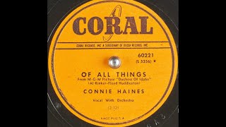 Connie Haines “Of All Things” Coral 60221  song in 1950 film Duchess of Idaho [upl. by Debbee]