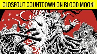 LAST DAY Closeout Countdown on the BLOOD MOON Graphic Novel Crossover [upl. by Idnir]