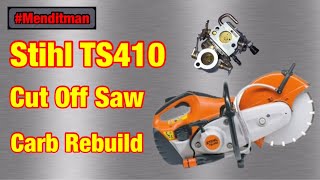 Stihl TS410 Cut Off Saw  Detailed Carb Clean amp Rebuild  How To  Dizzy Cutter [upl. by Annaej845]