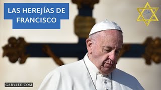 ❌️ DECLARACIÓNES PELIGROSAS ❌️ quotLAS HEREJÍAS DE FRANCISCOquot [upl. by Hintze542]