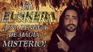 EUSKERA el idioma más ANTIGUO y MÁGICO del mundo  Las Aventuras del tío Kev [upl. by Einnol]