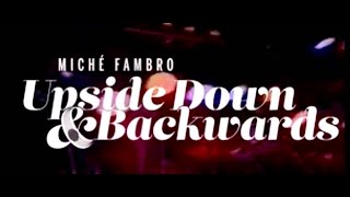 Teaser 2 Upside Down amp Backwards  Miché Fambro [upl. by Hagerman]