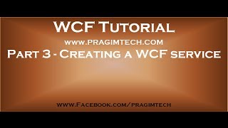 Part 3 Creating a wcf service [upl. by Thomasine]