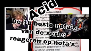 Top 10 beste nota’s uit de serie reageren op jullie nota’s van acid [upl. by Nylidam]