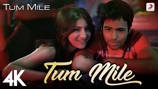 Tum Mile Full Video  Title Track  Emraan Hashmi Soha Ali  Pritam Neeraj Shridhar  Kumaar  4K [upl. by Yt692]