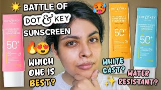 Battle of DOT AND KEY Sunscreen🔥Dot amp Key WATERMELON vs VITAMIN C vs BLUEBERRY Sunscreen✨Dot and Key [upl. by Coshow]