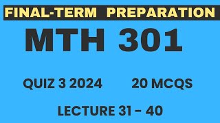 MTH301 Quiz 3 2024  Calculus II  Lec 31 to 40  20 mcqs  mth301 finalterm preparations  VU Nexus [upl. by Eltsyrk]