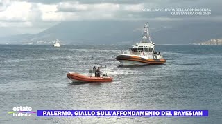 Palermo giallo sullaffondamento del Bayesian  Estate in diretta 22082024 [upl. by Jarid]