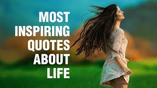 Inspirational Quotes About Life [upl. by Pettit]