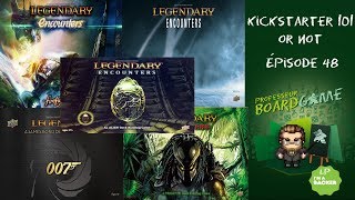 Kickstarter 101 or Not EP48 Legendary Encounters  Les différences [upl. by Markman972]