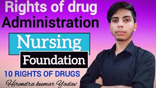 Rights of drug administration  10 Rights of drug administration  Nursing foundation ll 🏥 [upl. by Atiniuq]