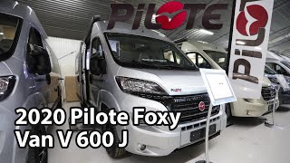 Pilote Foxy Van V 600 J Camper Van 599 m [upl. by Maer]