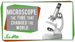 Microscope The Tube That Changed the World [upl. by Rubin]