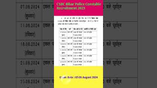 CSBC Bihar Police Constable Recruitment 2023 Exam Date  0728 August 2024 [upl. by Tennek458]