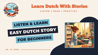 Ontbijt tijd  Dutch Story for beginners A0A1 level [upl. by Annairoc]