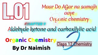 Aldehyde ketone and carboxyllic acid I Class 12 Introduction 2025 alakh sirpwallenkota [upl. by Powe]