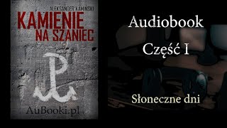 Kamienie na Szaniec Aleksander Kamiński Audiobook cz 1 [upl. by Nitsugua]