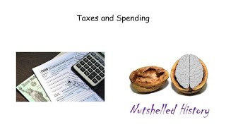 Taxes and Spending  Nutshelled Economics [upl. by Zzahc13]