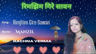 Rimjhim Gire Sawan  Kishore Kumar  By Rachna Verma [upl. by Sankey]