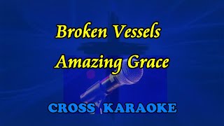 Broken vessels amazing grace  karaoke  style of Hillsong by Allan Saunders [upl. by Ketti]