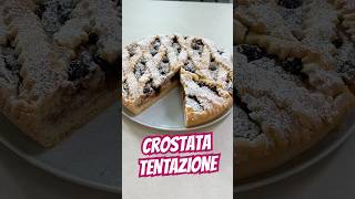 CROSTATA TENTAZIONE ricetta crostata dolce [upl. by Andros]