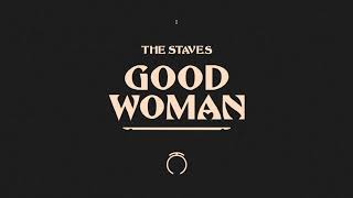 The Staves  Good Woman Official Audio [upl. by Loriner]