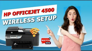 HP Officejet 4500 Wireless Setup  HP Printer Setup  123hpcomsetup  DSK [upl. by Aleuname]