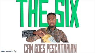 Cam Goes Pescatarian The Six Ep2 [upl. by Ahseenat785]