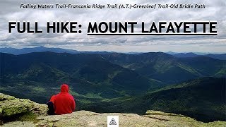 Full Hike No MapStabilization Mount Lafayette Through the Franconia Ridge in New Hampshire [upl. by Phaih461]