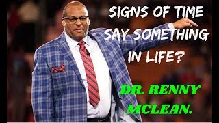 Renny McLean sermons 2018 New  Signs of time say something in life  FULL HD [upl. by Aynodal860]