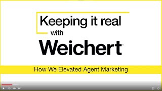 Keeping It Real With Weichert How We Elevated Agent Marketing [upl. by Aday]