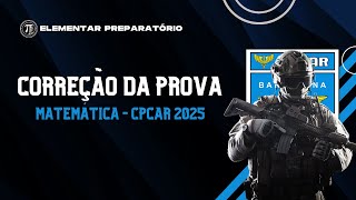 CORREÇÃO DE MATEMÁTICA  CPCAR 2025 [upl. by Harris333]