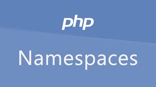 Tutoriel PHP  Les namespaces [upl. by Ykcul]