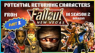 10 MustHave New Vegas Characters for Fallout Season 2  Part 2 [upl. by Yemorej]