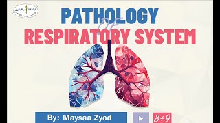 Respiratory system  Pathology L8amp9  Done by Maysaa Zyod [upl. by Laeynad705]