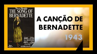 A CANÇÃO DE BERNADETTE 1943  ANÁLISE MEU TIO CINÉFILO 203 [upl. by Otrepur628]