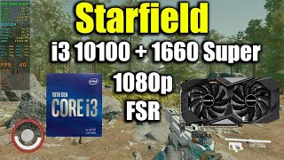 Starfield  i3 10100  GTX 1660 Super [upl. by Rustice]