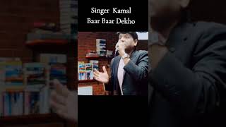 Baar Baar Dekho  Mohammad Rafi  Singer Kamal UK baarbaardekho mohdrafi [upl. by Stone]