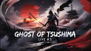 LIVE GHOST OF TSUHIMA – On Continue lAventure Samouraï Ensemble  🏯⚔️ [upl. by Etheline]