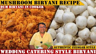 ಮದುವೆ ಮನೆ ಶೈಲಿಯ ಮಶ್ರೂಮ್ ಬಿರಿಯಾನಿ  Perfect Mushroom Biryani Recipe By RVR Vinay Srinivas  Iyengar [upl. by Atnod936]